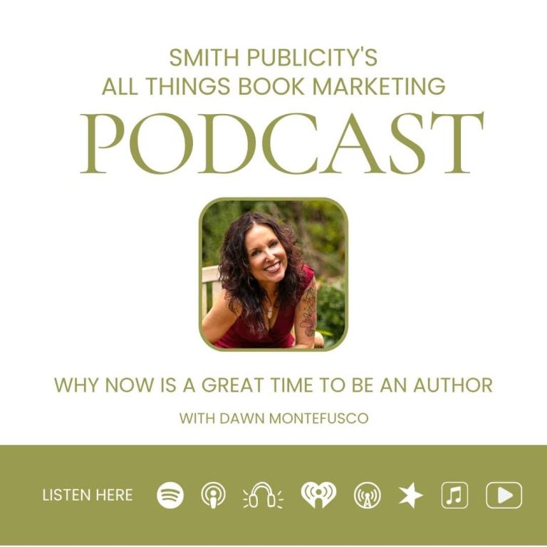 All things book marketing podcast with Dawn Motefusco about why now is the best time to be an author.