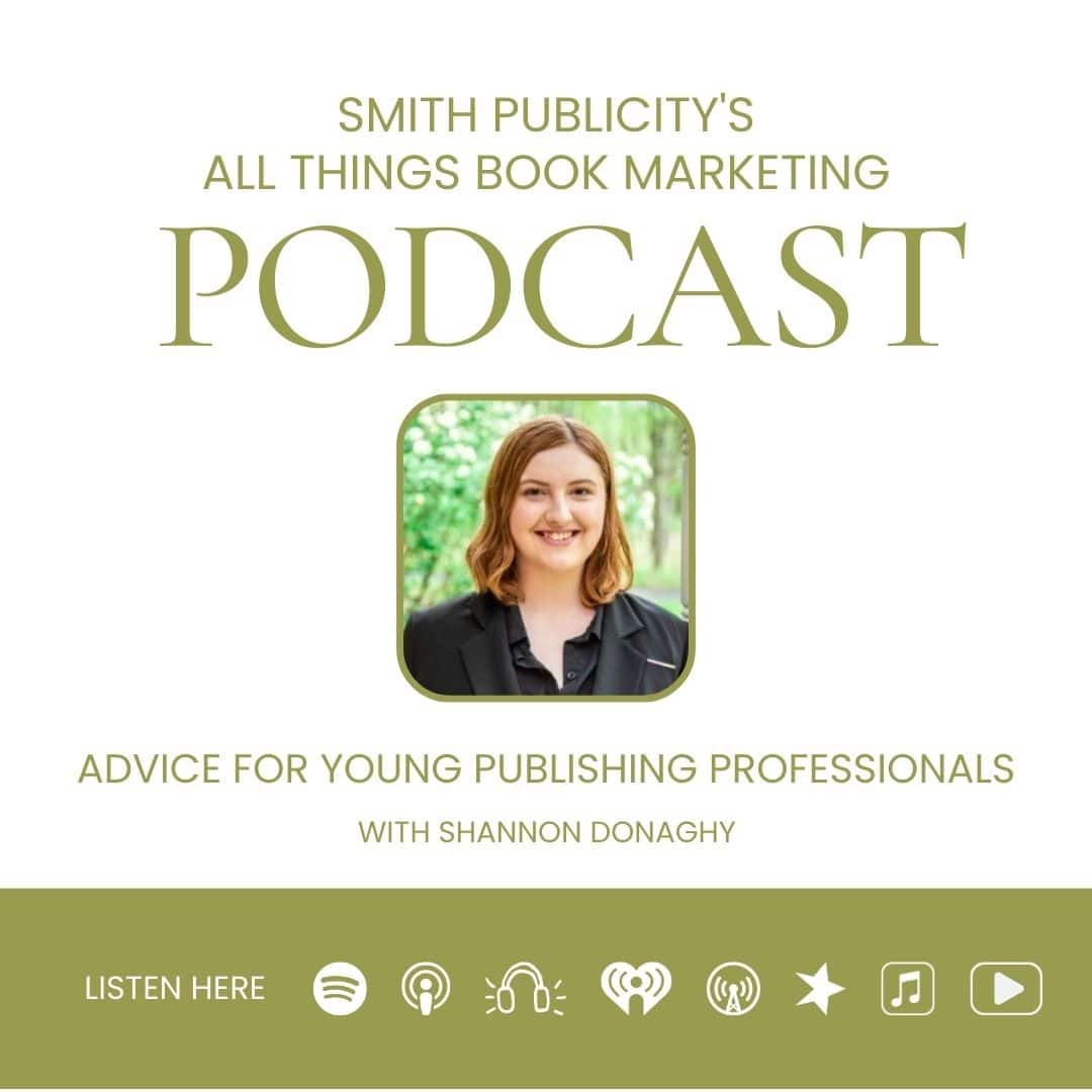 Book marketing podcast with book publicist & social media strategist, Shannon Donaghy. Advice for young publishing authors. 