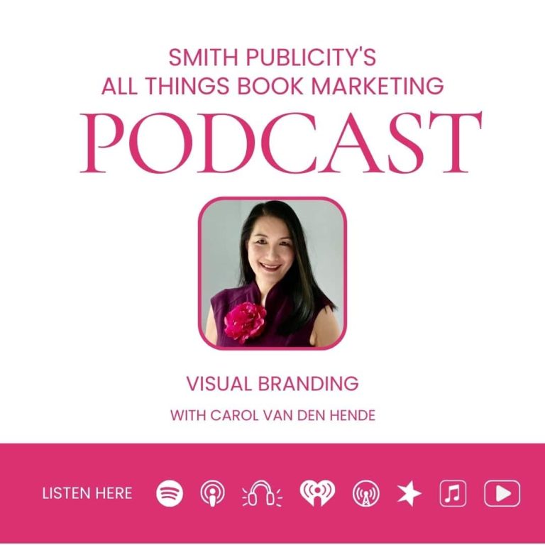 Podcast with Carol Van Den Hende about the impact of book cover design and visual branding for authors.
